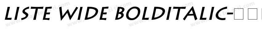 Liste Wide BoldItalic字体转换